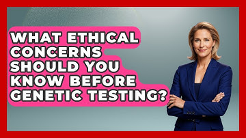 What Ethical Concerns Should You Know Before Genetic Testing? - Genetic Wellness for Families
