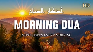 Morning Adhkar (أذكار الصباح) | Protection, Barakah & Tranquility | Sunnah Way Official By Alaa Aqel