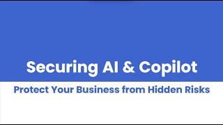 Securing AI & Copilot: Protect Your Business from Hidden Risks | Cloud Changes Everything Podcast