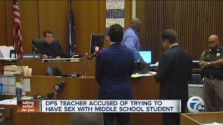 DPS teacher accused of trying to have sex with middle school student