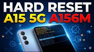 HARD RESET Samsung A15 5G A156M 🔥 Desbloqueio Rápido e Fácil!