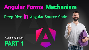Angular Forms Mechanism - PART 1 (intro)