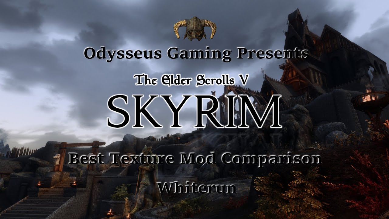 Best Skyrim Special Edition Mods 2020 - Whiterun Texture Comparison