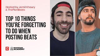 BeatStars Academy | Top 10 Things You're Forgetting to Do When Posting Beats