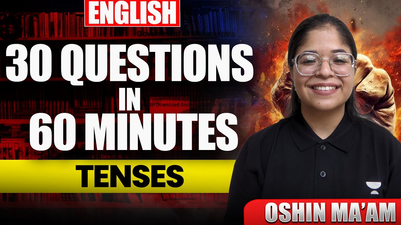 Class 11 English | 30 Questions in 60 minutes- Tenses | By Oshin Ma'am ...