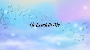 He Leadeth Me - Hymn Piano Cover, Piano Instrumental with lyrics