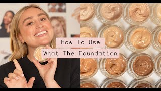What The Foundation Tutorial: What It Is, How To Use and Finding Your Shade