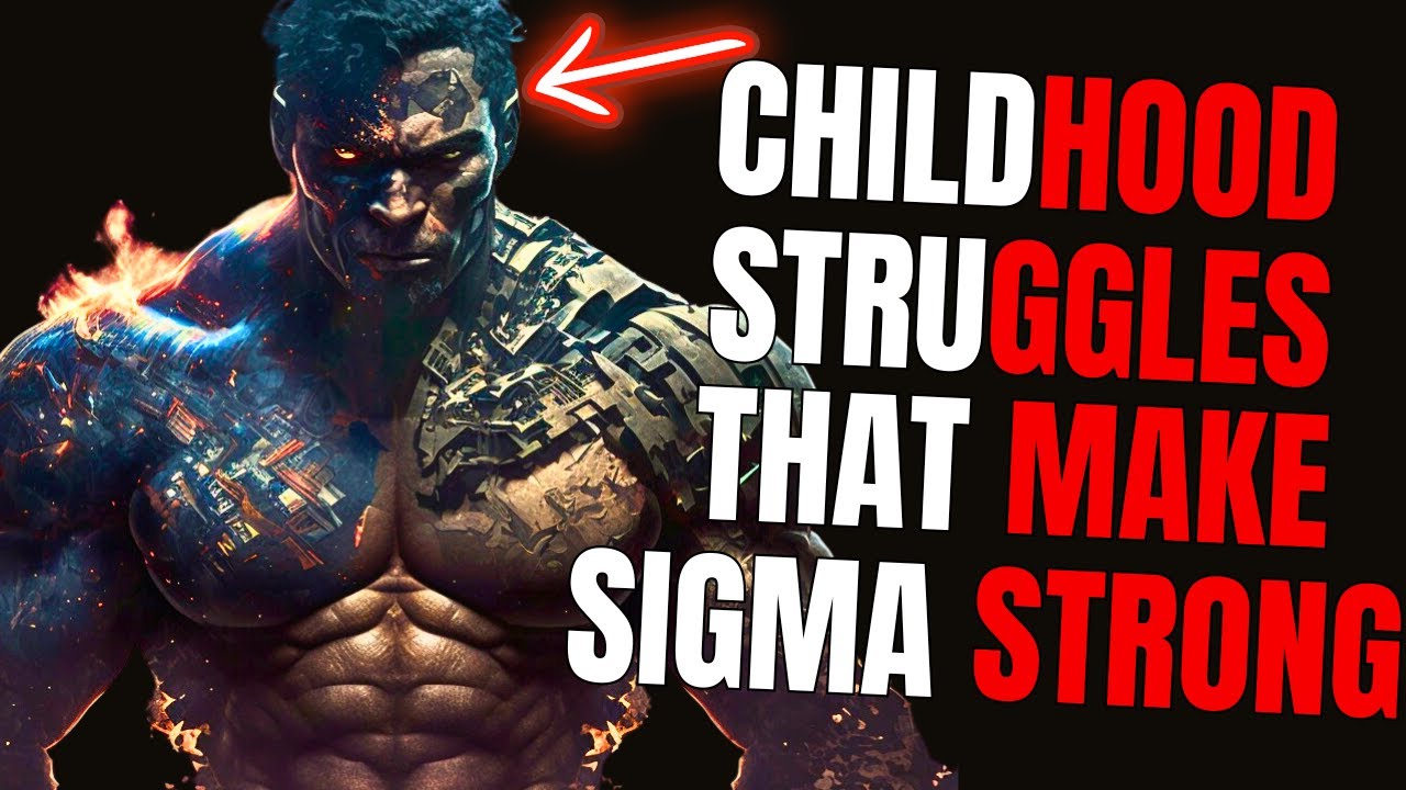 Sigma Males Upbringing is Always Difficult [Childhood Struggles]