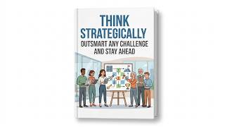 Think Strategically: Outsmart Any Challenge and Stay Ahead | Full Audiobook