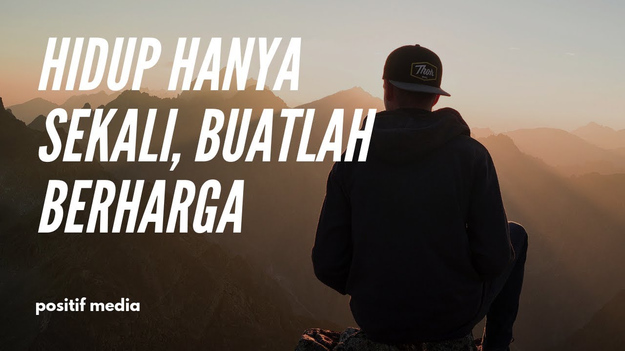 HIDUP HANYA SEKALI BUATLAH BERHARGA - Video Motivasi Subtitle Indonesia