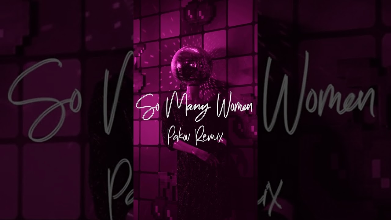 SO MANY WOMEN (PAKOV REMIX) - MANILA HAZE
