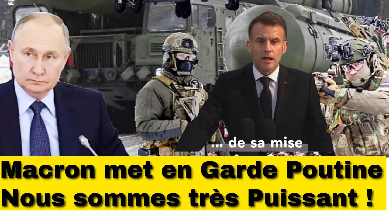 Macron met en garde Poutine et menace d’une Soustraction radicale s’il y’a escalade de la Ruissie