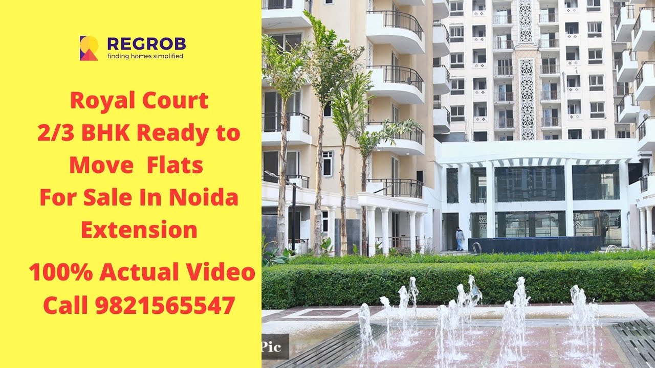 Royal Court Noida Extension ☎️+917861008808 2, 3 BHK Ready To Move