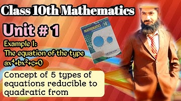 Class 10th math Exercise 1.3 | example 1 | equation of the type ax⁴+bx²+c=0