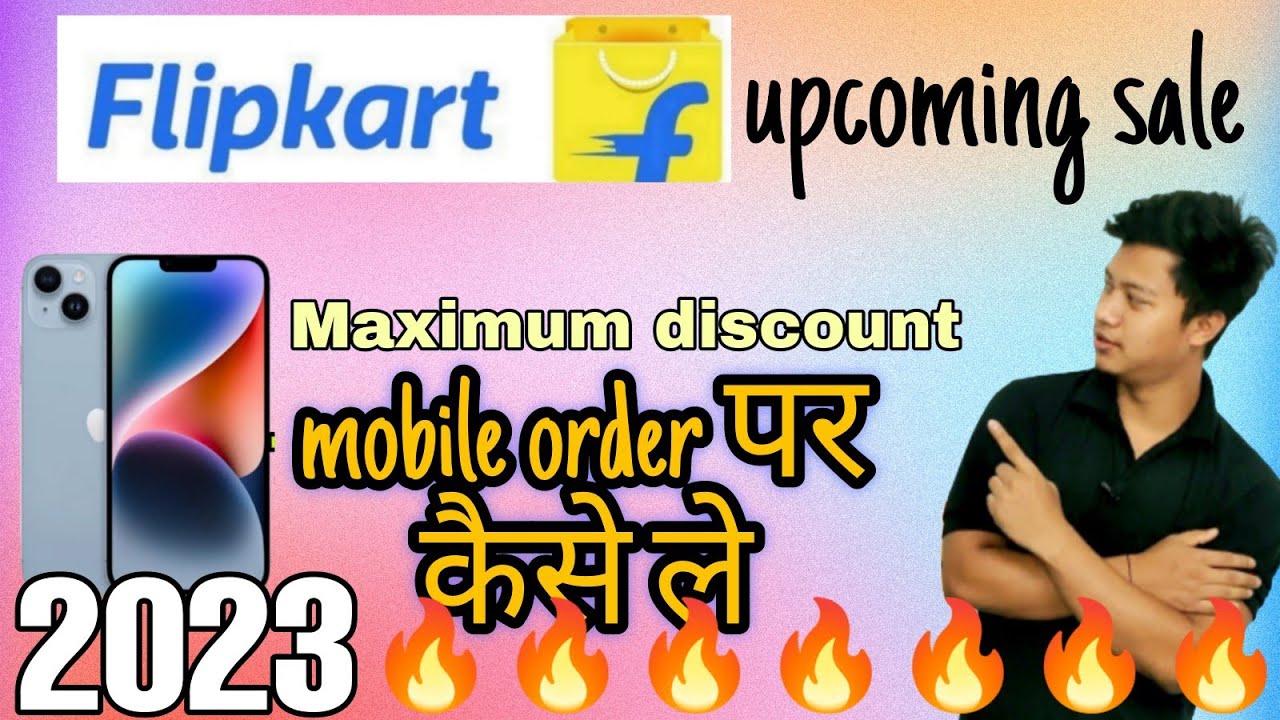 Flipkart next mobile sale maximum discount kaise le Flipkart