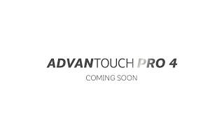 ADVANTouch PRO 4 – Built around you | Coming Soon