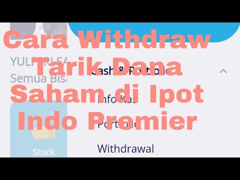 Cara Withdraw Tarik Dana Saham di Ipot Indo Premier