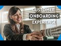 Customer Onboarding Experience