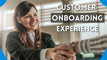 Customer Onboarding Experience | Scaling for Success