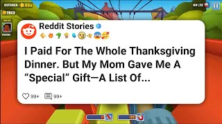 I Paid For The Whole Thanksgiving Dinner But My Mom Gave Me A Special Gift A List Of