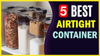 🔥 Best Airtight Containers in 2023-2024 ☑️ UPDATED LIST ☑️
