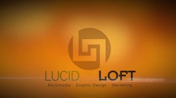 Lucid Loft video Intro 2