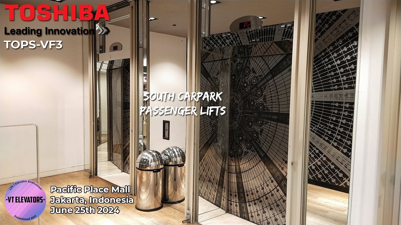 FAST Toshiba TOPS-VF3 Passenger Lifts - Pacific Place Mall, Jakarta (South Carpark)