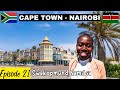 Cape town south africa to nairobi kenya by road l liv kenya swakopmund episode 21 namibia