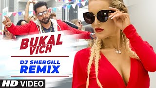 Bukal Vich - DJ SherGill - Remix | Geeta Zaildar | Creative HaiRee