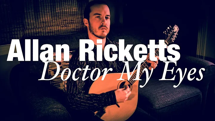 Allan Ricketts - Doctor My Eyes