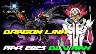 Yu-Gi-Oh! Master Duel - Dragon Link - Duelist Cup March 2025 - DLV MAX