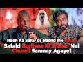 Rooh ka safar or nend me mout  safaid burhya ki shakal mai churail samny agaye  ahmed khan podcast