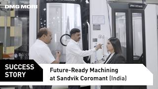 Innovating Manufacturing Tools with DMG MORI as a Qualified Partner | Sandvik Coromant (India)