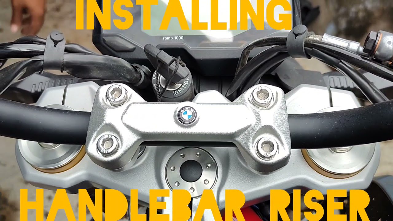 bmw G310r handlebar riser YouTube