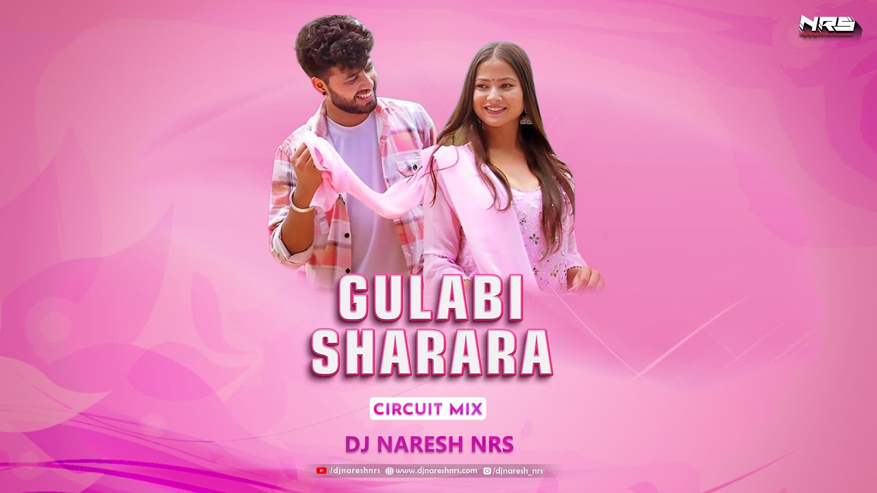 Gulabi Sharara   Circuit Mix  Thumak Thumak  DJ NARESH NRS  Latest Uttarakhandi DJ Song