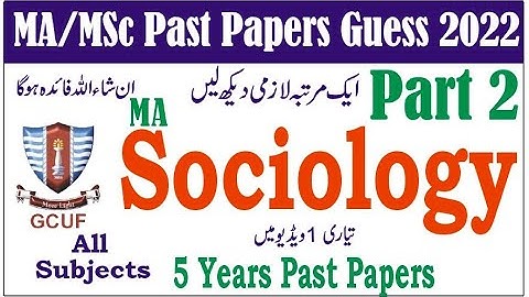 MA Sociology Part 2 All Subjects Past Papers Guess 2022 Learn With Nidi #gcuf #punjabuniversity