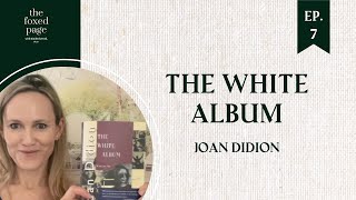 Lecture 19 b: Joan Didion’s The White Album Part 2