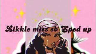 Likkle miss sb Sped up 😈🥺💕!¡