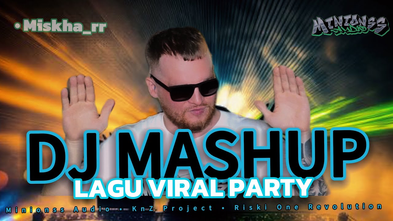 MINIONSS AUDIO FEAT RISKI ONE - DJ MASHUP ( LAGU VIRAL TIKTOK ) 