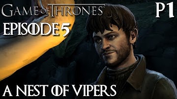 Game of Thrones : A Nest of Vipers | Let