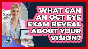 What Can An OCT Eye Exam Reveal About Your Vision? - Eye Health Experts