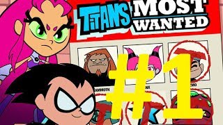 Titans Most Wanted Walkthrough [Part 1]