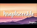 Beyonce -  Irreplaceable (Lyrics)