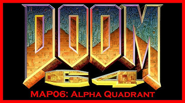 Doom 64 MAP06: Alpha Quadrant (All Secrets/100% Kills) Watch Me Die! - Blind Let