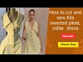 How to cut and sew this inverted pleat, collar  dress