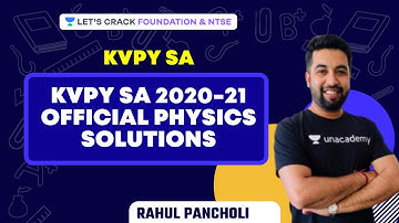 KVPY SA 2020-21 Official Physics Solution | KVPY SA | Class 11th| NTSE & Foundation | Rahul Pancholi