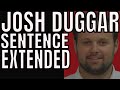 Josh duggar extended stay sentence 411now