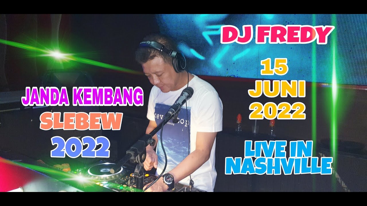 DJ FREDY LIVE IN NASHVILLE | RABU 15 JUNI 2022