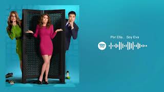 Por Ella... Soy Eva - Ahora Lo Entiendo