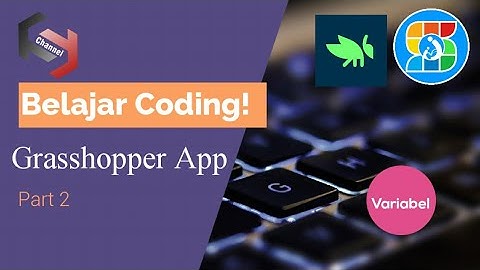 Belajar Coding Javascript | Grasshopper App bagian Variabel!! (part 2)